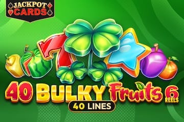 40 Bulky Fruits 6 Reels